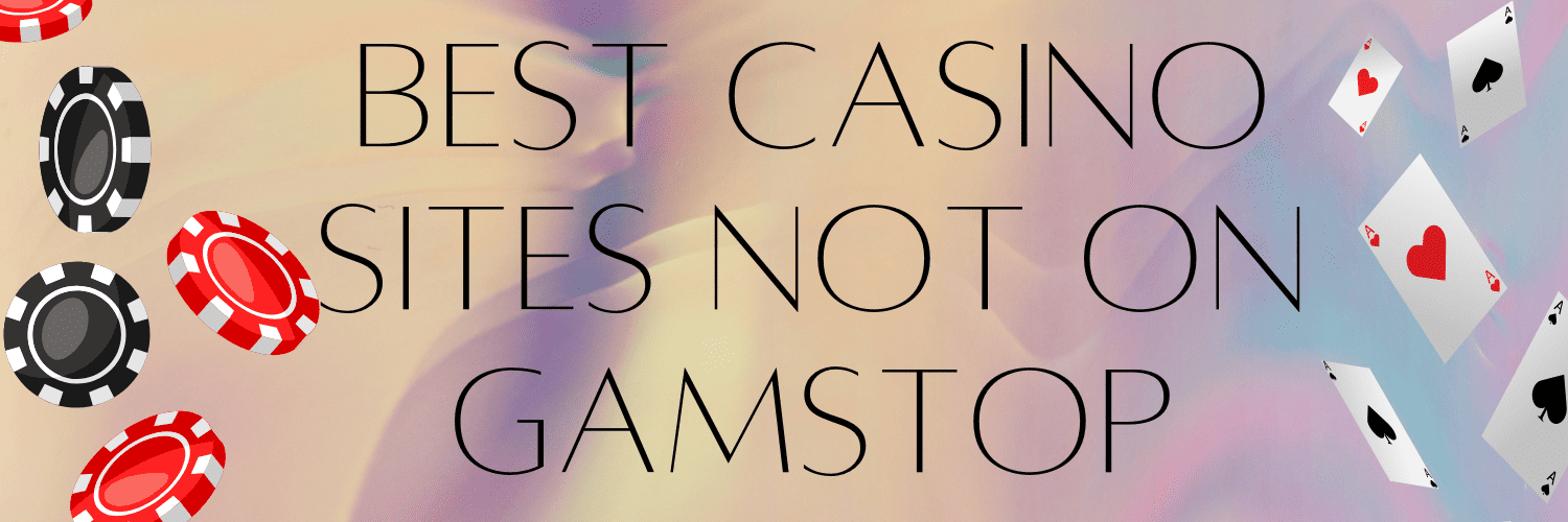 Exploring Non-Gamstop UK Casinos Your Guide to Independent Gaming